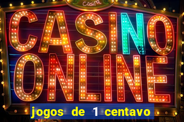 jogos de 1 centavo vai de bet